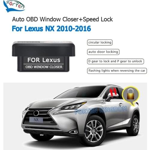 Forten Kingdom Car Auto OBD Window Closer Plug and play+Speed Lock Plug And Play For Lexus NX 2010-2016