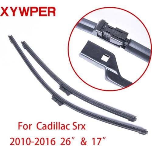 XYWPER Wiper Blades for Cadillac Srx 2010 2011 2012 2013 2014 2015 2016 26"+17"Car Accessories Soft Rubber car windscreen wipers