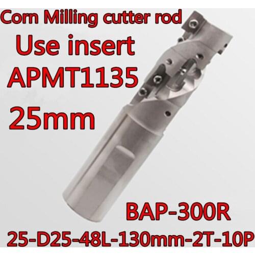 25mm BAP-300R 25-D25-48L-130mm-2T-10P CNC Corn milling cutter rod Use insert APMT1135 10pcs
