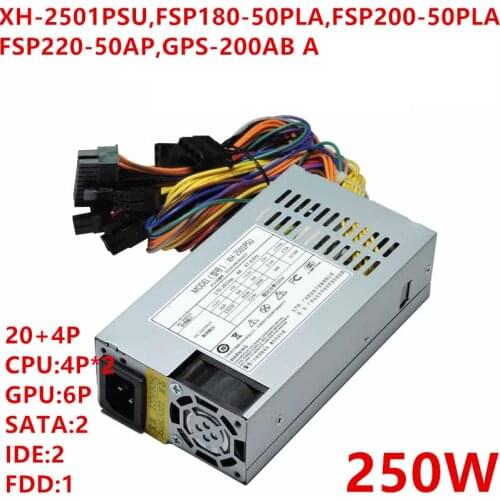 New PSU For XinHang ITX NAS Small 1U Power Supply XH-3501PSU XH-250PSU FSP180-50PLA FSP200-50PLA FSP220-50AP GPS-200AB A