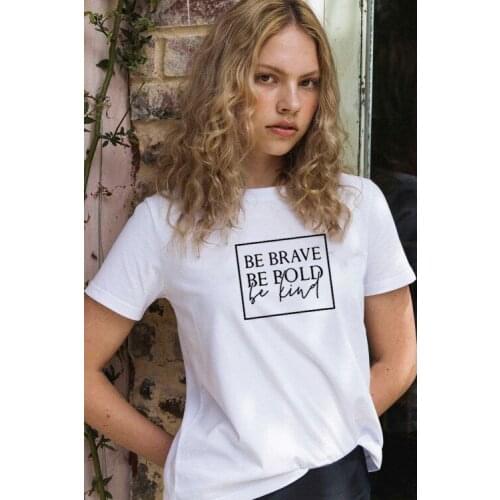 Be Brave Be Bold Be Kind Womens Christian T-shirt Slogan Fashion Graphic Tumblr Female Casual Camisetas Tumblr Bible Tees Top