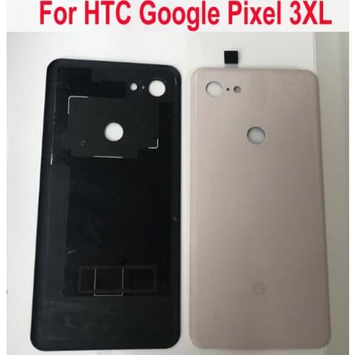 High Quality New Battery Housing Door Back Cover For HTC Google Pixel 3 xl 3XL Mobil Lid Glass Rear Case with Adhesive tape