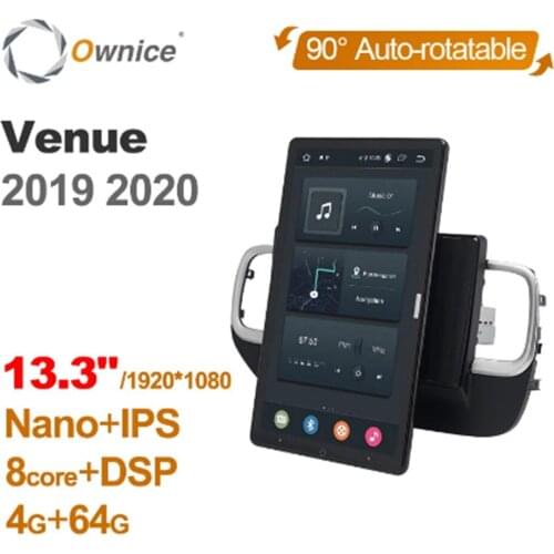 13.3 Inch 1920*1080 Ownice Android 10.0 Car Radio forHyundai Venue 2019 2020 Multimedia Video Audio GPS Player Auto Rotatable