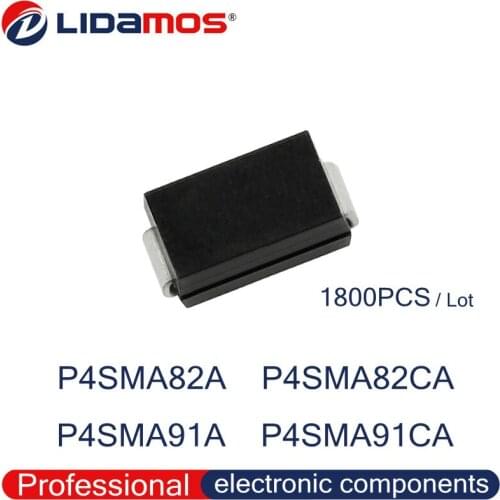 1800PCS TVS P4SMA82A 82A P4SMA82CA 82C P4SMA91A 91A P4SMA91CA 91C SMA DO-214AC SMD Transient suppression diode High quality