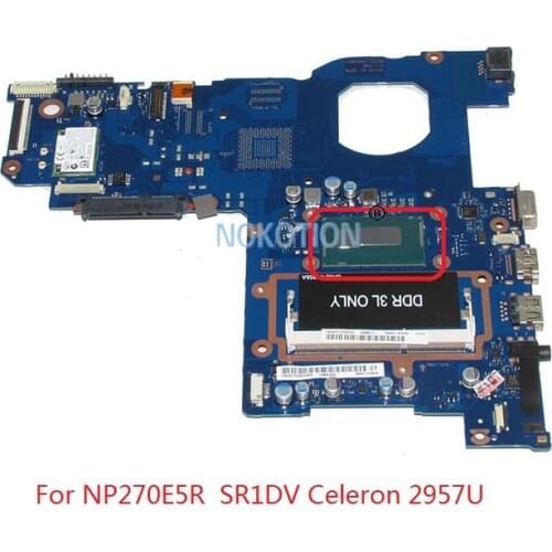 NOKOTION BA92-14364A BA92-14364B Main board For samsung NP-270E5R 270E5R Laptop motherboard SR1DV Celeron 2957U works