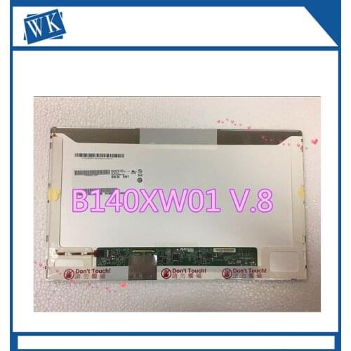 Free shipping Original screen B140XW01 V.0 V.C V.6 B140XW0 V.8 LP140WH1 TL A1 LP140WH4 TLC1 LTN140AT07 LTN140AT26 N140BGE-L22/21