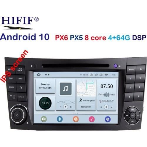 ISP DSP 4GB RAM Android 10.0 Car DVD Multimedia For Mercedes Benz E-class W211 E200 E220 E300 E350 E240 E280 CLS CLASS W219 GPS