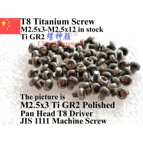 Pan Head M2.5 Titanium screws M2.5x3 M2.5x4 M2.5x5 M2.5x6 M2.5x8 M2.5x10 M2.5x12 Torx T8 Driver Ti GR2