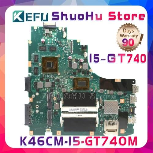 KEFU A46C For ASUS K46CM K46CB S46C A46C K46C CPU I5 GT740M Laptop Motherboard Tested 100% Work Original Mainboard