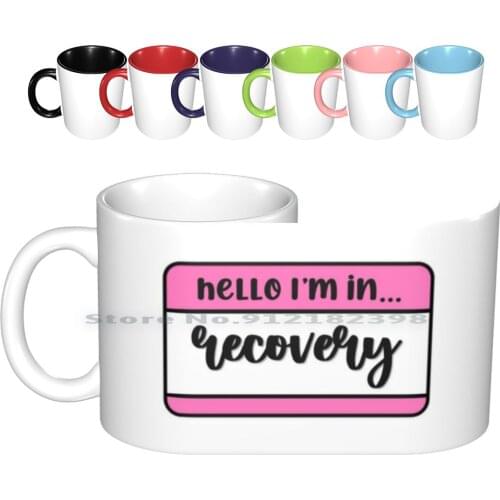Hello I Am In Recovery Ceramic Mugs Coffee Cups Milk Tea Mug Recovery Eating Disorder Ed Mental Health Neda Bulimia Eating