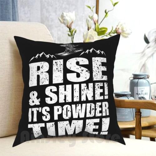 Skiers Skeleton Funny Saying Gift Idea Pillow Case Printed Home Soft Throw Pillow Rise And Shine Its Powder Time