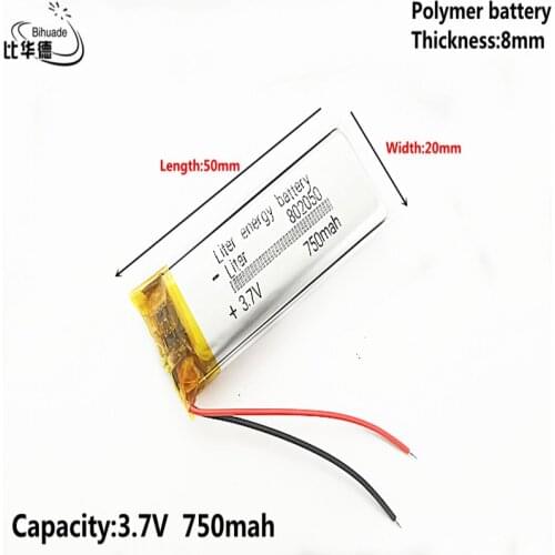 Good Qulity 3.7V 750mAh 802050 Lithium Polymer Li-Po li ion Rechargeable Battery cells For Mp3 MP4 MP5 GPS mobile bluetooth