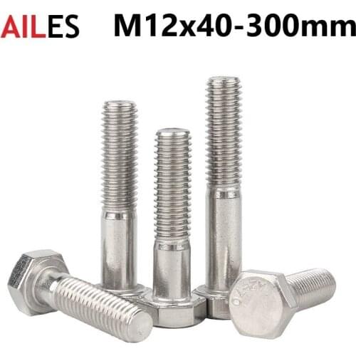 M12 External Hexagon Head Screws with Half Thread 12mm x 40 45 50 130 140 240 300 mm Half Tooth Hexagon Bolt 304 Stainless Steel