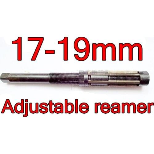 17-19mm 1pcs HSS Adjustable reamer Hand reamers drill The lathe tools Free shipping