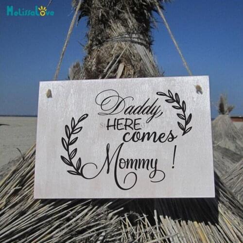 Daddy Here Comes Mommy Funny Wedding Sign Wedding Reception Party Sign Vinyl Stickers BA205