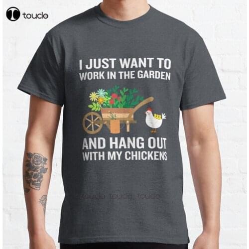 New Funny Work In Garden Be With Chickens Colorful Floral Classic T-Shirt Cotton Men Tee Shirt