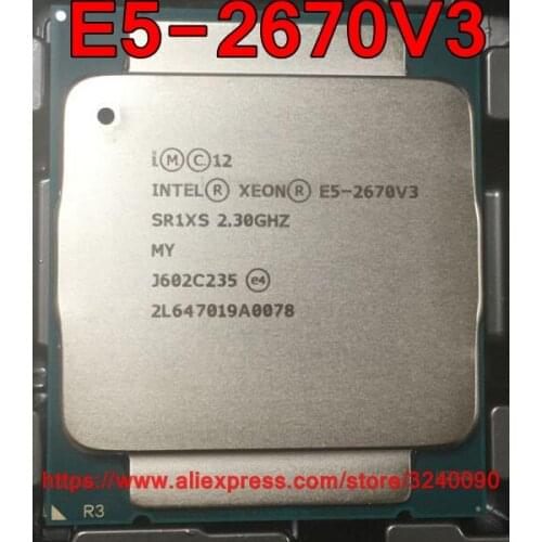 Intel Xeon CPU E5-2670V3 SR1XS 2.30GHz 12-Cores 30M LGA2011-3 E5-2670 V3 processor E5 2670V3 free shipping E5 2670 V3