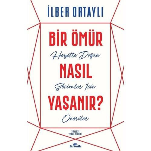 A Life How Experienced? Author: İlber OrtaylıPublisher: Chronic Book- personal development