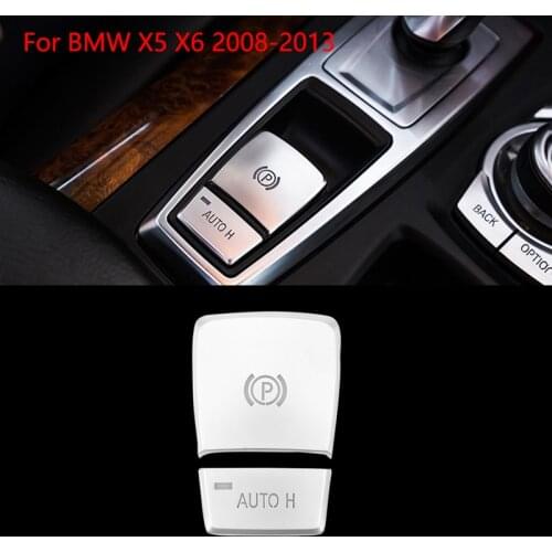 Electronic Handbrake Switch P/AUTO H Button Cover Stickers for BMW X5 E70 X6 E71 2008 2009 2010 2011 2012 2013