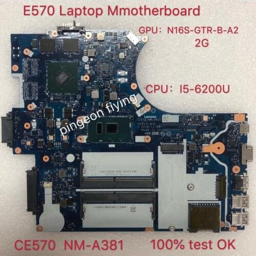 NM-A831 Motherboard for Lenovo Thinkpad E570 E570C CE570 Laotop Mainboard CPU I5--6200U GPU:N16S-GTR-B-A2 2GB 100% test ok