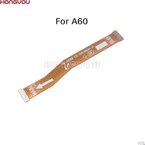50PCS/Lot For Samsung Galaxy A60 A6060 SM-A6060 LCD Display Main Board Connect Motherboard Flex Cable