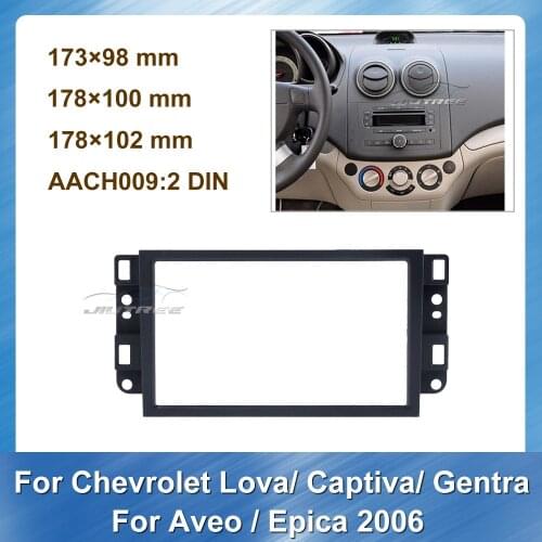 2 Din Car Radio Fascia For Chevrolet Lova Captiva Gentra Aveo Epica 2006 Car Panel Bezel Trim kit Stereo Frame Fascia
