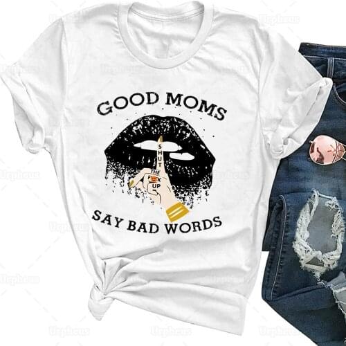 Women Harajuku Style Good Moms Say Bad Words T Shirt for Mama Gift Cotton Camiseta