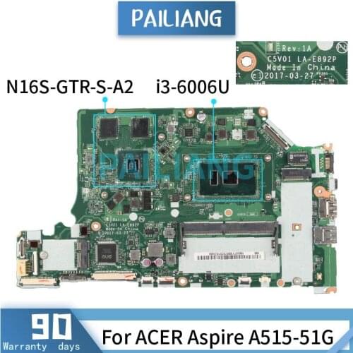 Mainboard For ACER Aspire A515-51G i3-6006U Laptop motherboard LA-E892P SR2UW N16S-GTR-S-A2 DDR4 Tested OK