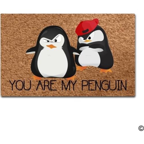 Entrance Floor Mat Funny Door Mat You Are My Penguin Doormat Outdoor Indoor Mat Non-woven Fabric Top