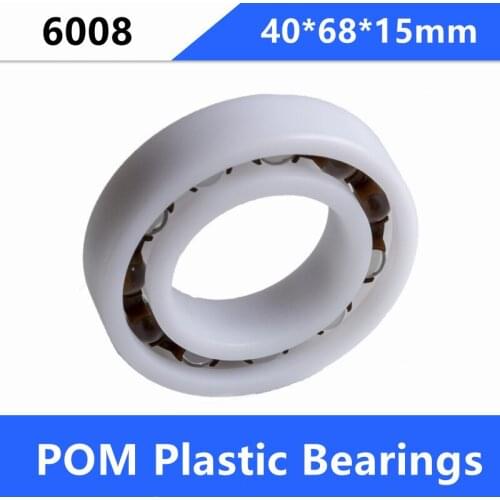10pcs/lot POM 6008 40*68*15 mm POM plastic with Glass balls Nylon Cage deep groove ball bearing 40×68×15 mm
