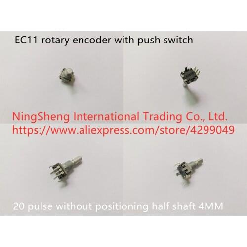 Original new 100% EC11 rotary encoder with push switch 20 pulse without positioning half shaft 4MM