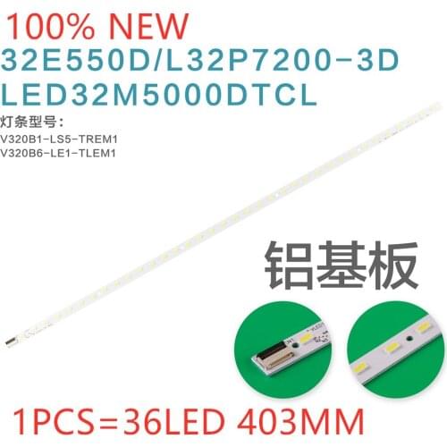 100%NEW FOR Skyworth 32E550D LCD backlight strip V320B1-LS5-TREM1 V320B6-LE1-TLEM1 is 36LED 403MM