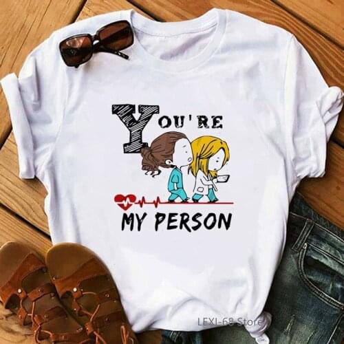 You're My Person Greys Anatomy cartoon print t-shirt graphic tees women dance it out t shirt femme 90s harajuku Ullzang t-shir