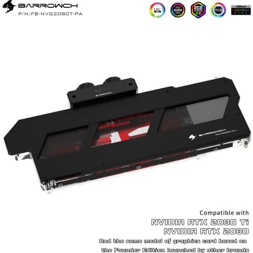 Barrowch Water Block use for NVIDIA RTX 2080Ti/2080 Founders Edition/Reference Edition/Full Cover GPU Block Support Backplate