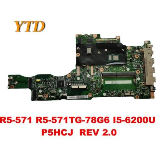 Original for ACER R5-571 Laptop motherboard R5-571 R5-571TG-78G6 I5-6200U P5HCJ REV 2.0 tested good free shipping