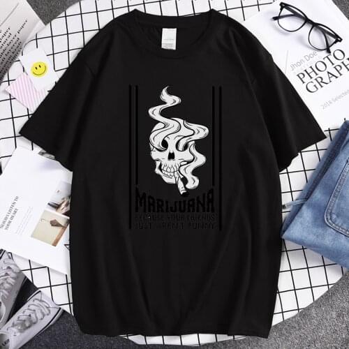 Marijuana Because Your Friend Not Funny Smoking Print T Shirt menTrendy Koreantop Travering T-shirts Oversize Man T-shirts