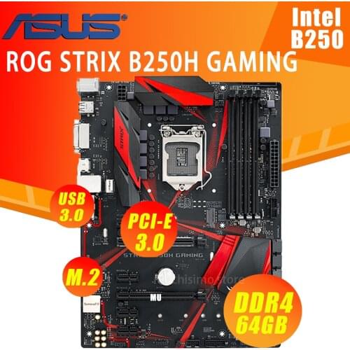 LGA 1151 Asus ROG STRIX B250H GAMING Motherboard Core i7 i5 i3 DDR4 64GB M.2 SATA III HDMI Desktop B250 Placa-Mãe 1151 ATX Used