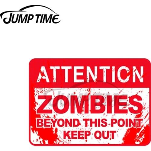 Jump Time 13 x 6.5cm For Zombies Beyond This Point Keep Out Sign Car Stickers Scratch-proof Window Personality Decal