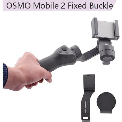Fixed Buckle Securing Clip Handheld Gimbal Stabilizer Prevent Shake Safety Lock Protector Holder for DJI OSMO Mobile 2 Parts