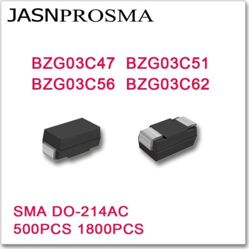 JASNPROSMA 500PCS 1800PCS SMA BZG03C47 BZG03C51 BZG03C56 BZG03C62 DO-214AC High quality BZG03C
