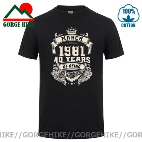 GorgeHike Custom Logo Born In March 1981 40 Years Of Being Awesome T Shirt Oversize Cotton Crewneck Custom Short Sleeve T-shirt