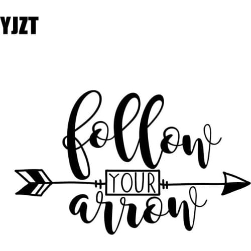 YJZT 15.2CM*9.3CM Follow Your Arrow Vinyl Decal Car Sticker Black/Silver C10-01996