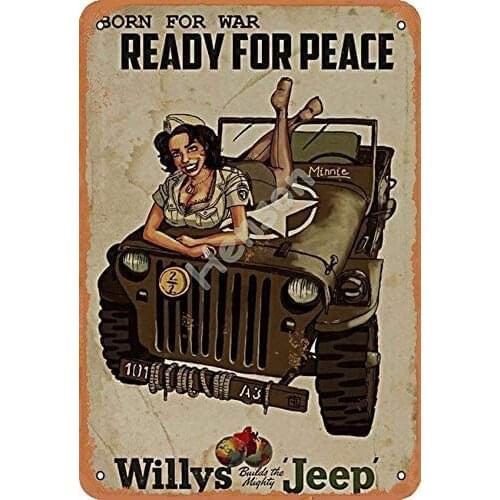 Born for War Ready for Peace Willys Jeep Tin Sign Wall Metal Retro Craft Art Painting Iron Plate Office Garden