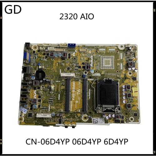 GD Original For Dell Inspiron One 2320 AIO Motherboard IPPSB-SFA CN-06D4YP 06D4YP 6D4YP H61 LGA1155 Full Tested