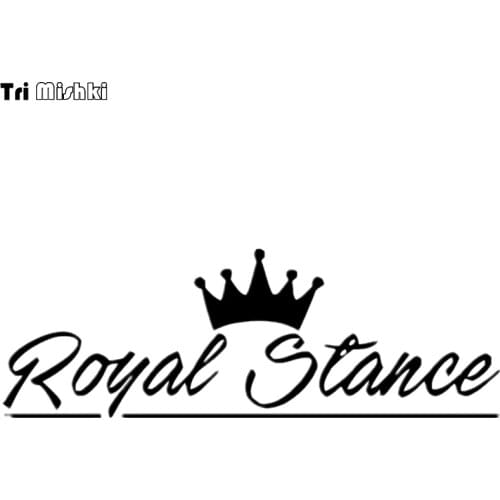Tri Mishki HZX497 12*35.2cm words royal stance crown pattern car sticker funny Vinyl Decals Accessories Car Sticker front glass