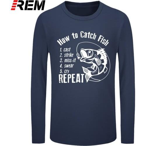 REM long sleeve tee How To Catch Carp Fishing Father Cotton Short Sleeve T Shirts Cool Funny Keep Calm and Fish on Fisherman