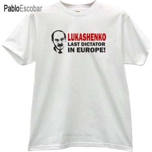 Summer cotton t-shirt men brand tshirt Lukashenko - Last Dictator in Europe T-shirt in white male top tees fashion euro size