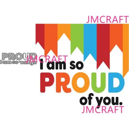 JMCRAFT New I AM SO PROUD OF YOU English Letters Metal Cutting Dies DIY Scrapbook Handmade Paper Craft Metal Steel Template Dies
