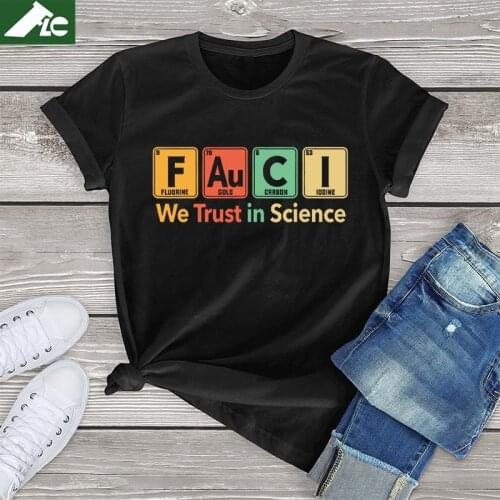 Unisex womens harajuku Shirt 100 cotton Fauci Fludrine Gold Carbon Iddine We Trust In Science Vintage T-Shirt white tee tops