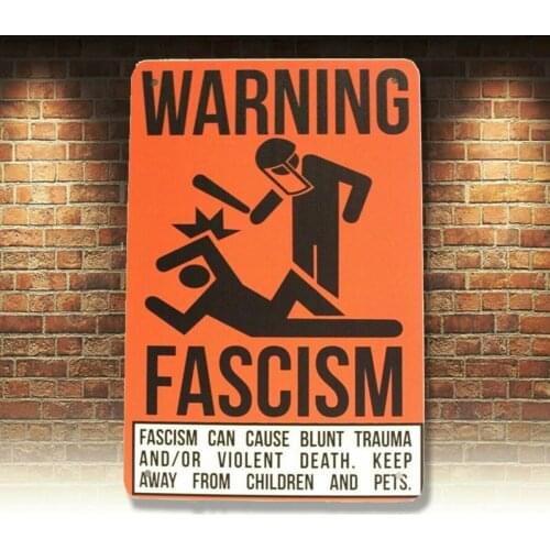Fascism Warning Sign Tin Poster Man Cave Vintage Retro Ad Style Fascist Antifa